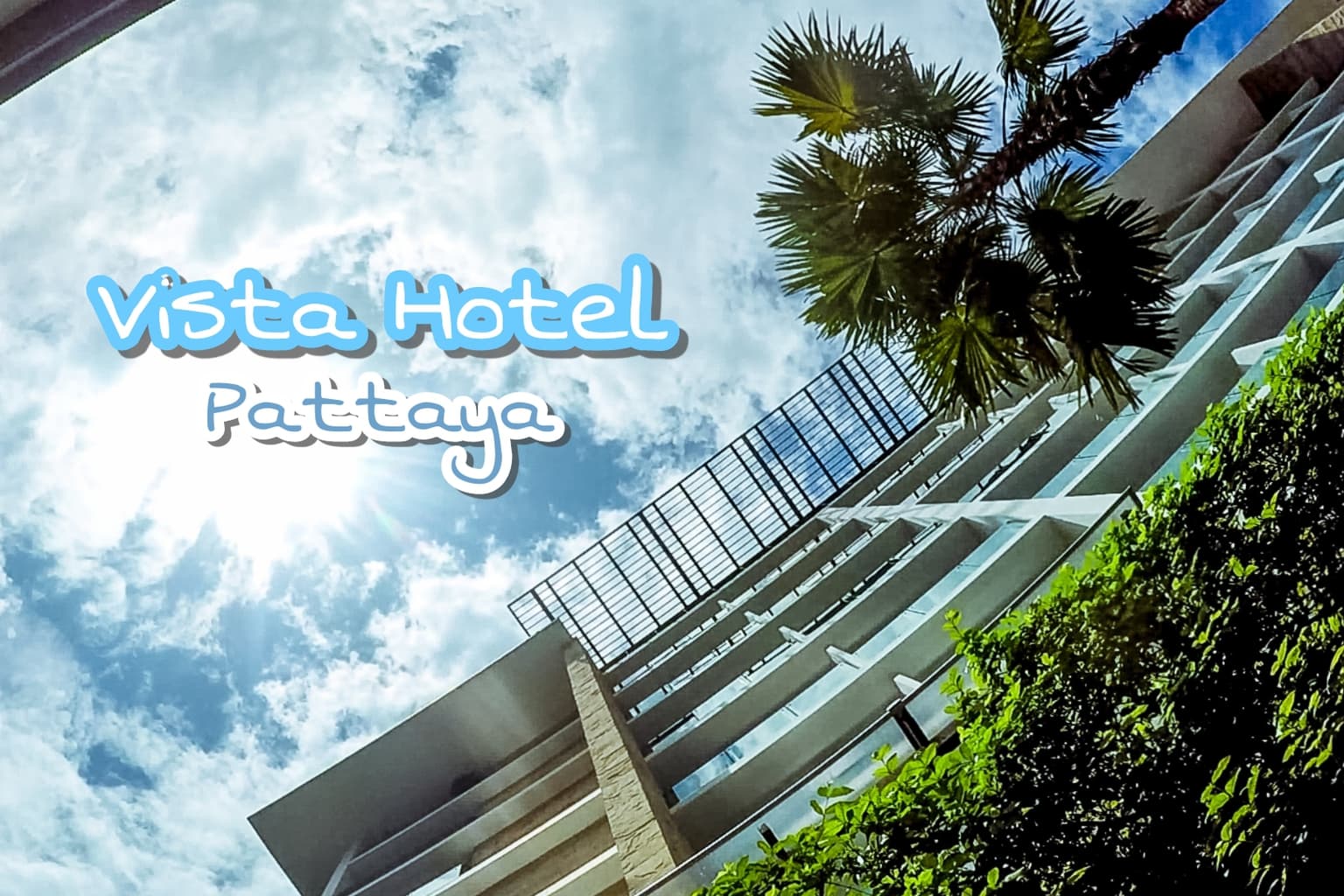 Vista Hotel Pattaya | ที่พักหรู 4 ดาว พัทยากลาง